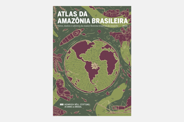  FUNDAÇÃO HEINRICH BÖLL CELEBRA 25 ANOS NO BRASIL COM O LANÇAMENTO DO ATLAS DA AMAZÔNIA BRASILEIRA