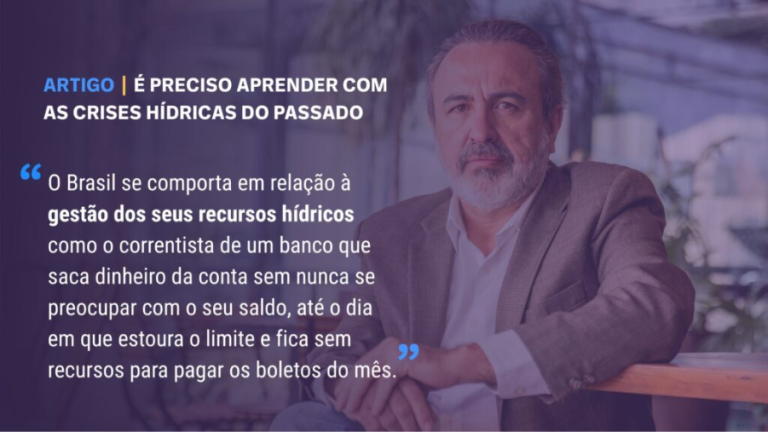 É preciso aprender com as crises hídricas do passado